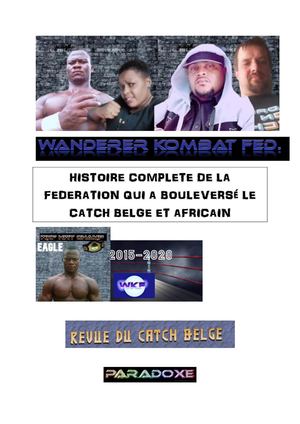 Histoire Complete De La Federation Qui A Bouleversé Le Catch Belge Et Africain