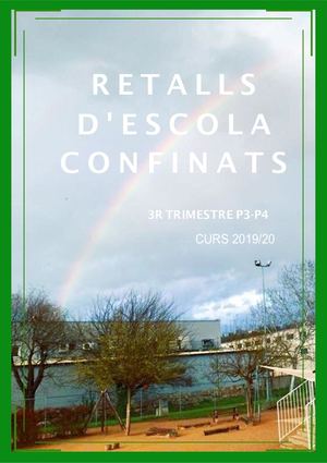 Retalls d'escola confinats 3r Trimestre P3/P4 2019/20