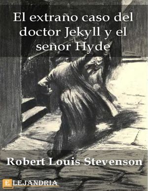 El Extrano Caso Del Dr Jekyll Y Mr Hyde Robert Louis Stevenson