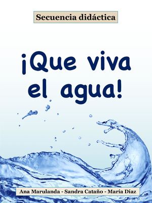 Secuencia Didáctica ¡Que Viva El Agua!