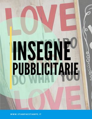 Insegne pubblicitarie: la guida dalla A alla Z