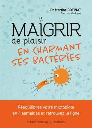 Extrait Maigrir De Plaisir en charmant ses bactéries Nutrivi