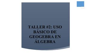 Taller #2 Uso Básico De Geo Gebra En ÁLgebra