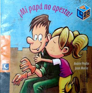 Mi Papa No Apesta Librosdelrincon Sep