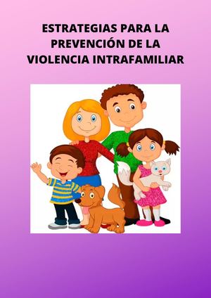 Tabla De Contenido 1 Presentación…………………………………………………………… 4 2 ¿Qué Es La Violencia Intrafamiliar …………………………………… 7 4 1 Tipos De Violencia Intrafamiliar…………………………………………8 4 2 ¿Qué Hacer Si Se Prese (1)