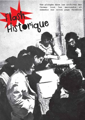 Flash Historique - Les Archives du Théâtre des Carmes - Les 7 Premiers Épisodes