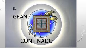 El Gran Confinado - Hna. Maria Gloria Castillo