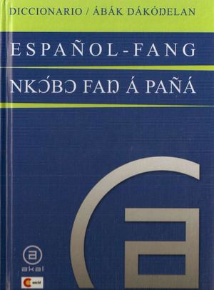 Bibang Oyee J-B. Diccionario Fang-Español Español-Fang