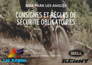Consignes et Règles de sécurités Bike Park Les Angles