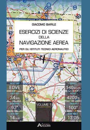 Esercizi di Scienze della Navigazione Aerea - Giacomo Barile