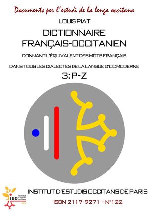 Louis PIAT. Dictionnaire Français Occitanien 3 (P Z)
