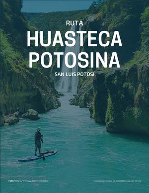Ruta a la Huasteca Potosina