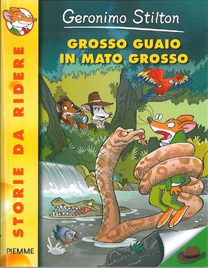 232094744 Stilton Geronimo Grosso Guaio In Mato Grosso Pdf
