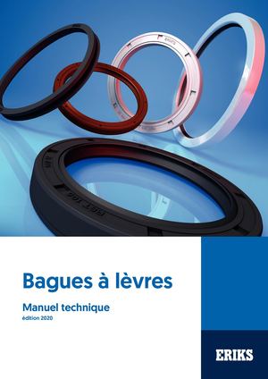ERIKS France Manuel Technique Bagues à Lèvres FR