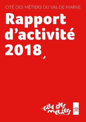 Rapport d'activité 2018 de la Cité des métiers