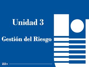Gestión Riesgo Unidad 3