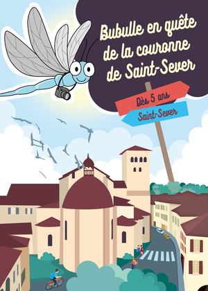 Bubulle en quête de la couronne de Saint-Sever - Livret jeux 2020