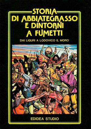 STORIA DI ABBIATEGRASSO E DINTORNI A FUMETTI