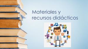 Materiales Y Recursos Didácticos