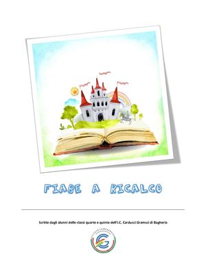 Fiabe a Ricalco - Scritte dagli alunni delle classi quarte e quinte dell’I.C. Carducci Gramsci di Bagheria