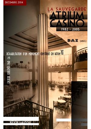 Dax - La sauvegarde de l'Atrium-Casino I Etude historique et technique