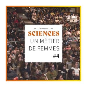 Bilan de la journée Sciences, un métier de femmes #4
