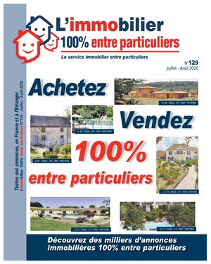 L'immobilier 100% Entre Particuliers - Appel Immo - N°129 - Juillet/ Août  2020