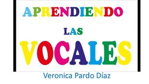 Las Vocales Veronica Pardo Diaz Diapositivas