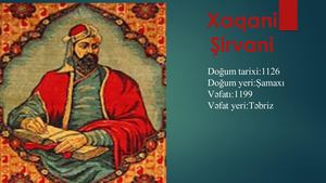 Xaqani ŞIrvani Xaqani ŞIrvani Slayd