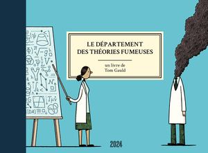 2024 - LE DEPARTEMENT DES THEORIES FUMEUSES, de Tom Gauld