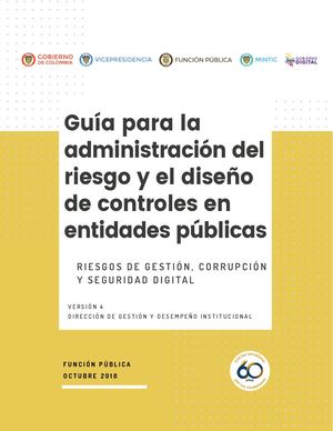 Guía Para La Administración Del Riesgo Y El Diseño De Controles En Entidades Públicas Riesgos De Gestión, Corrupción Y Seguridad Digital Versión 4 Octubre De 2018