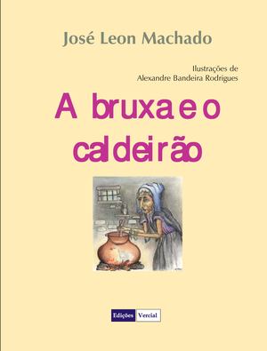 A Bruxa E O Caldeirao