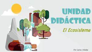 Unidad Didáctica #1 EL ECOSISTEMA