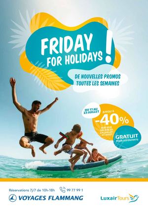 LuxairTours Friday for Holidays du 17 au 23 juillet