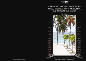 L'architecture bioclimatique en milieu tropical maritime humide: les Antilles françaises