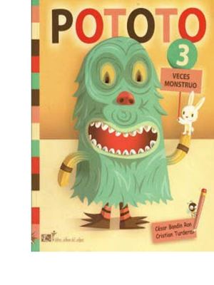 Pototo 3 Veces Monstruo