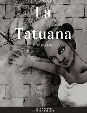 Leyenda De La Tatuana Presentación