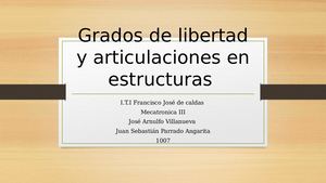 Grados De Libertad Y Articulaciones En Estructuras Juan Parrado 2