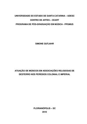 Atuação De Músicos Em Associações Religiosas De Desterro Nos Períodos Colonial E Imperial - Simone Gutjahr
