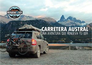 Carretera Austral | Una Aventura que Renueva tu Ser