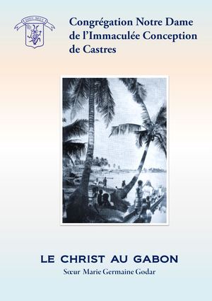 Le Christ au Gabon Sœur Marie Germaine Godar