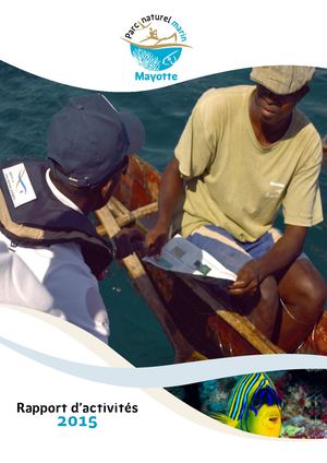 Rapport d'activités 2015 du Parc naturel marin de Mayotte