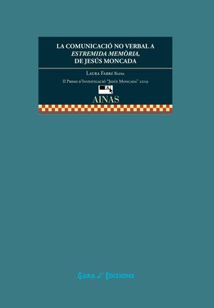 LA COMUNICACIÓ NO VERBAL A ESTREMIDA MEMÒRIA, DE JESÚS MONCADA