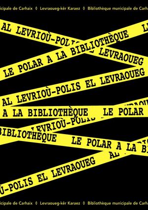 Le polar à la bibliothèque – Al levrioù-polis el levraoueg