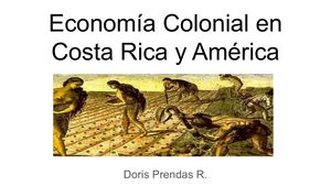 Economía Colonial En Costa Rica Y América
