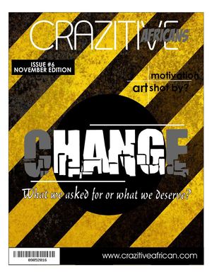 Crazitive Africans Issue 6: Change