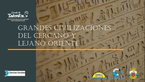 Primeras Civilizaciones del Cercano y Lejano Oriente