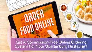Upstate Spartanburg Online Ordering Software App For Restaurants Boosts Sales & Revenue