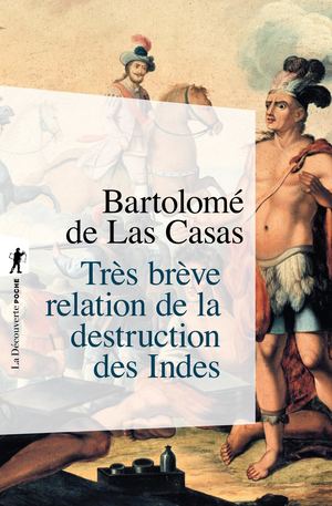 Très brève relation de la destruction des Indes