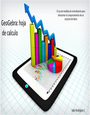 Uso Básico De Geo Gebra En Hoja De Cálculo Y Estadística